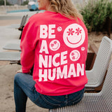 Be a Nice Human Corded Sweatshirt