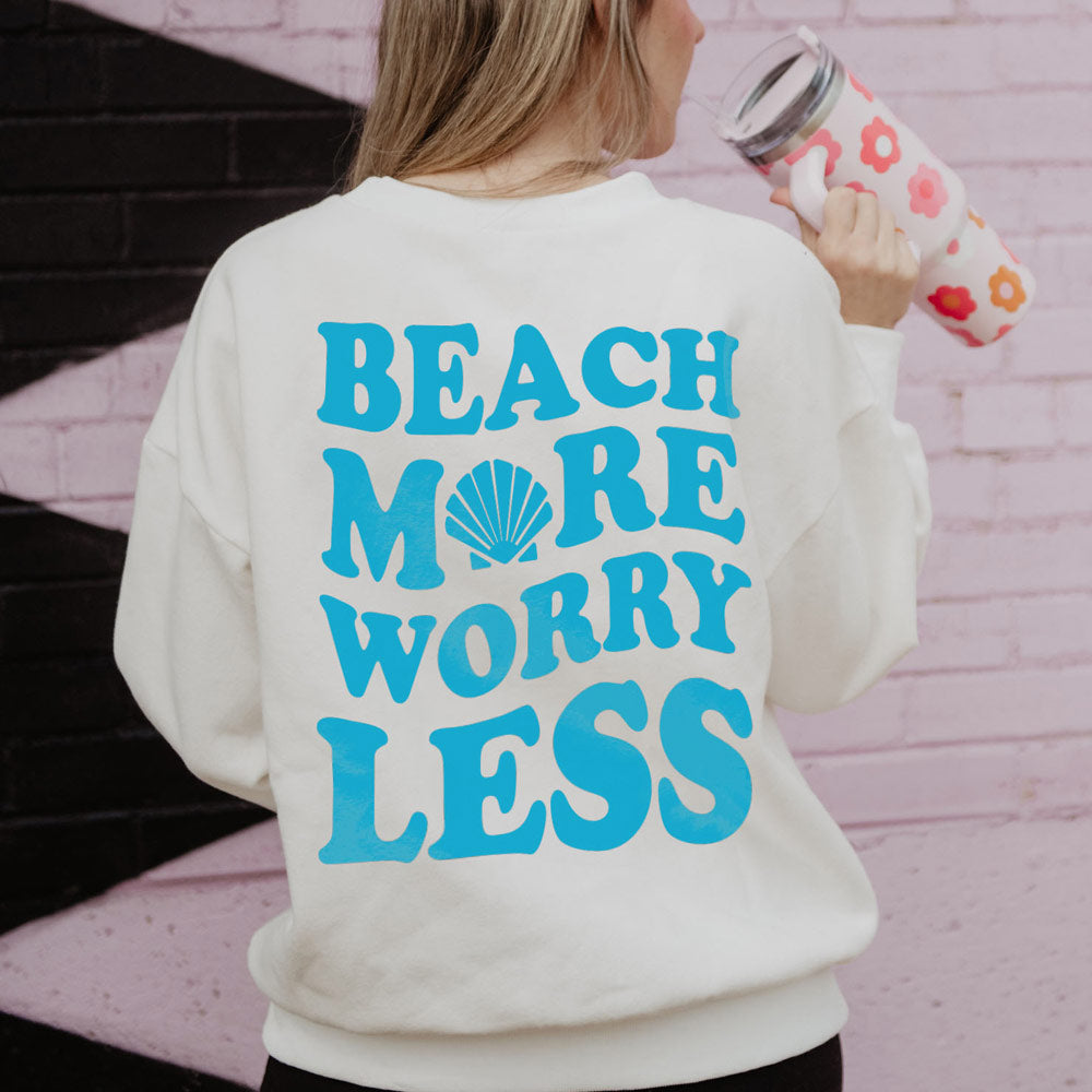 Beach More Worry Less Women's Graphic Sweatshirt