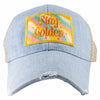 Stay Golden Patch Trucker Denim Hat
