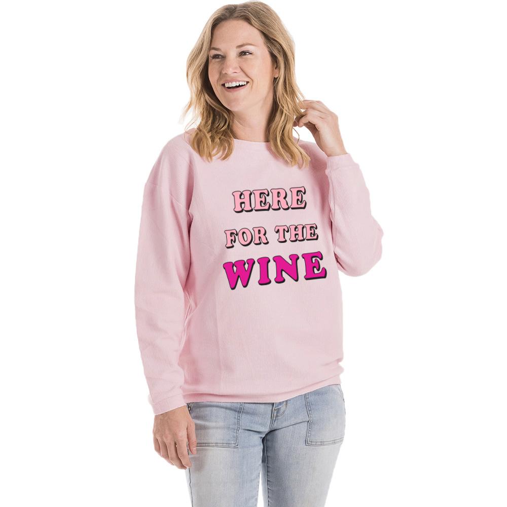 Here for the Wine Corded Sweatshirt