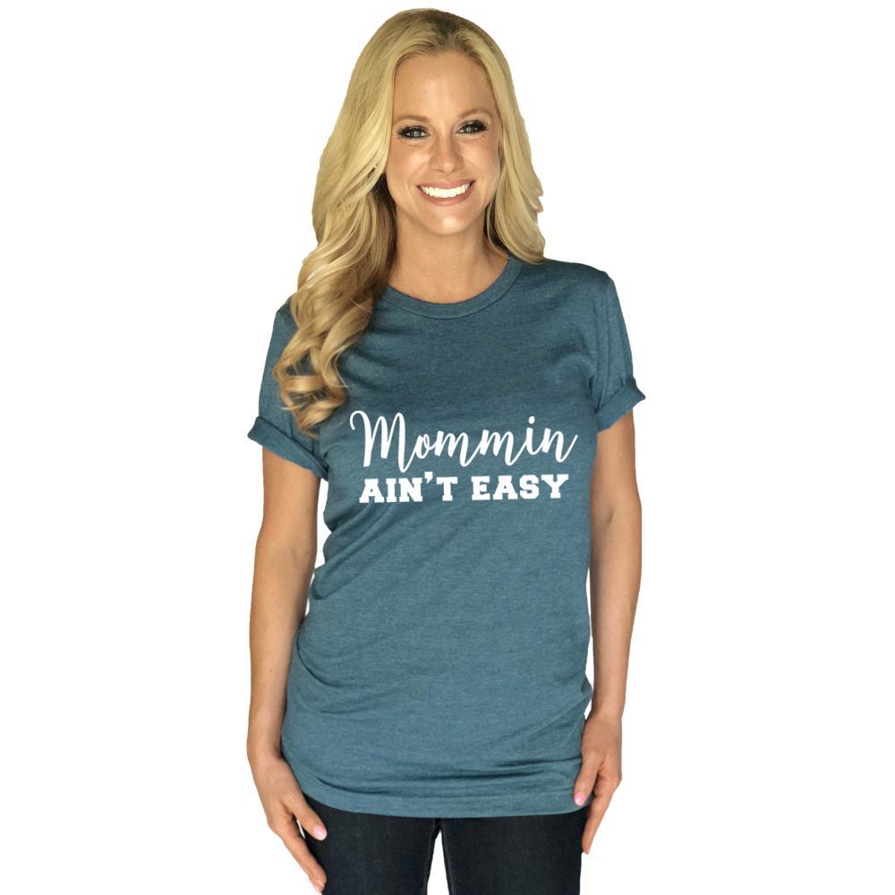 Katydid Mommin Ain't Easy T-Shirts - Katydid.com
