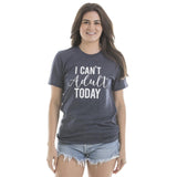 Katydid I Can't Adult Today T-Shirts - Katydid.com